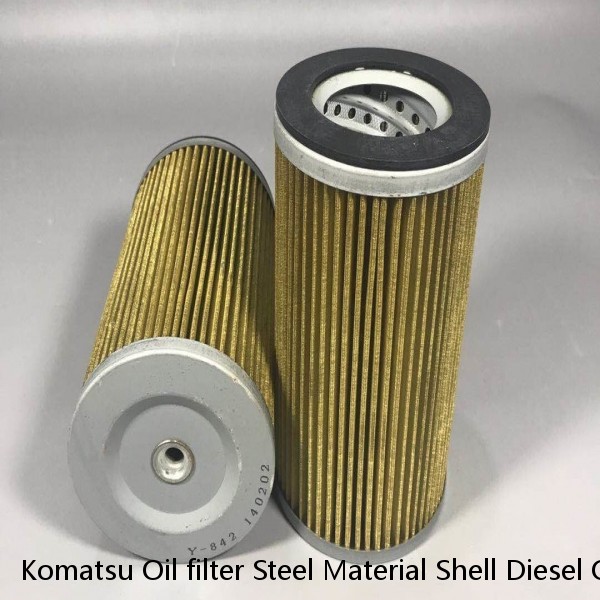 Komatsu Oil filter Steel Material Shell Diesel Oil Filter Replacement Engine Spare Parts High Compressive Strength
